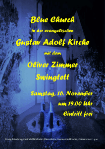 Blue Church mit Oliver Zimmer Swingtett am 16.11.2024 um 19 Uhr in der Gustav-Adolf-Kirche, Untermainstr. 4Eintritt frei