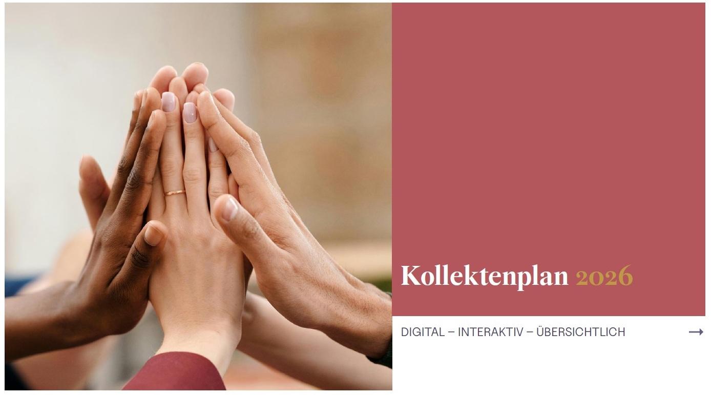 Mehrere unterschiedlich aussehende Hände legen sich in einer gemeinsamen Geste von Zusammenhalt und Teamwork übereinander; daneben steht auf einem rotbraunen Hintergrund der Text „Kollektenplan 2026 – Digital – Interaktiv – Übersichtlich“.