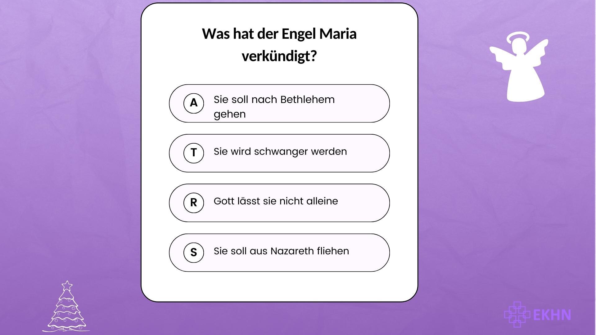 Weihnachtsquiz Was hat der Engel Maria verkündigt?
