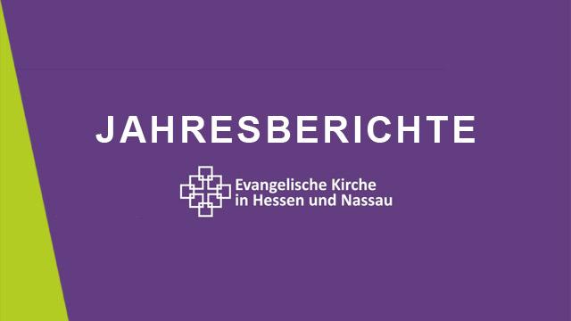 Jahresberichte der EKHN Jahresberichte der EKHN