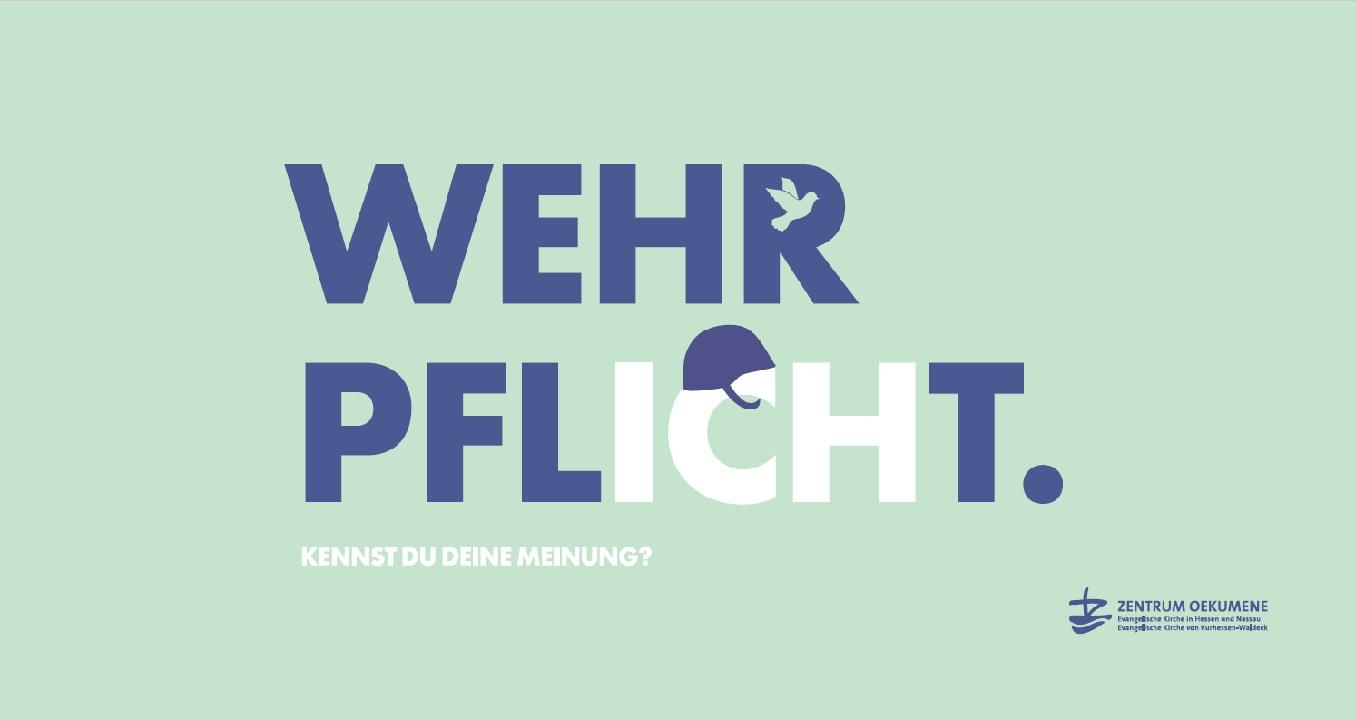 Schrift: WEHRPFLICHT. Kennst Du Deine Meinung?